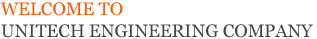Welcome to Unitech Engineering Company Welcome to Unitech Engineering Company